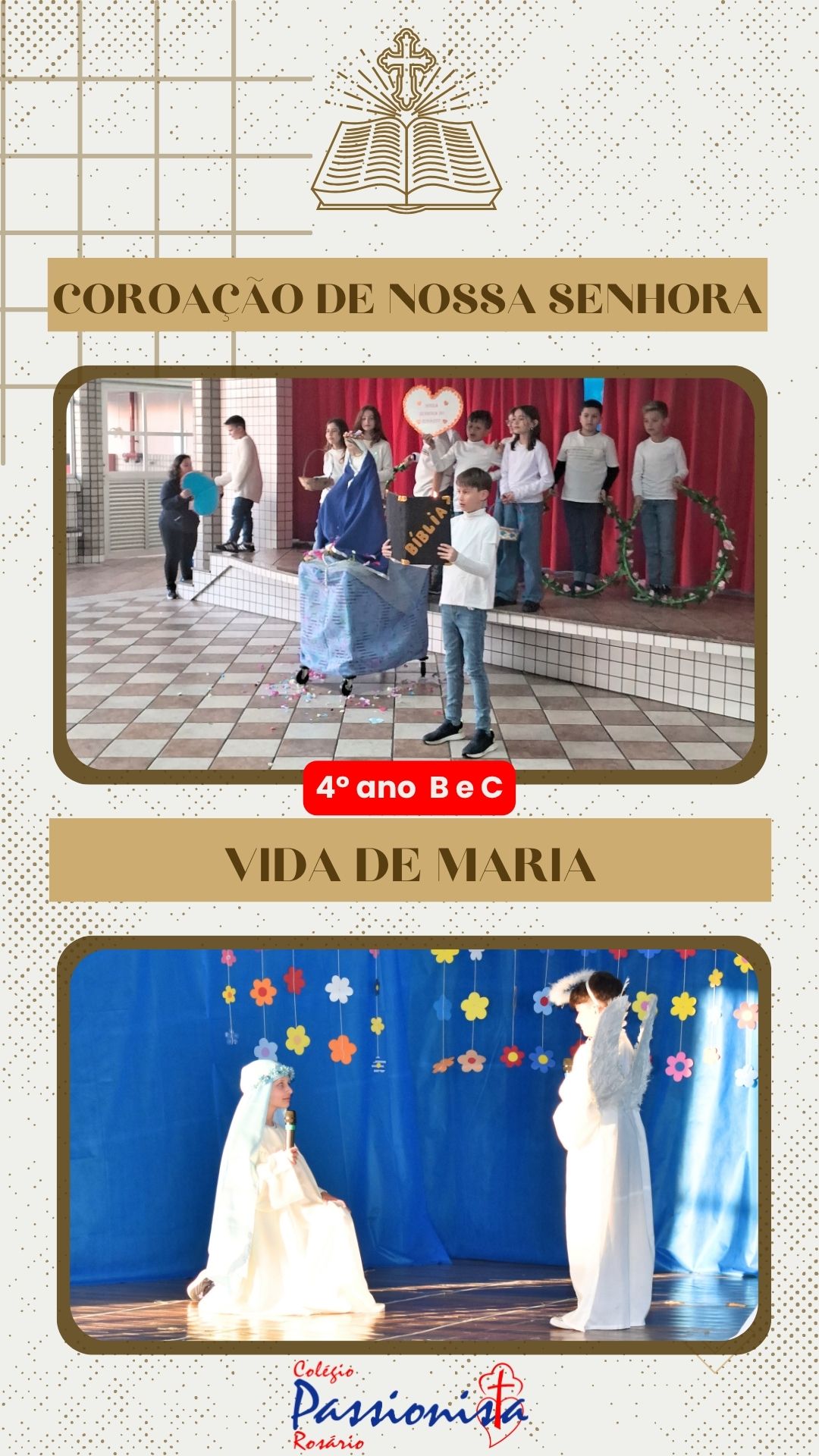 Vida de Maria e Coroa��o de Nossa Senhora - 4� ano B e C - Ros�rio Rede Passionista de Educa��o