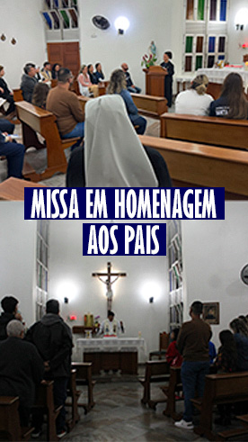 Missa em Homenagem aos Pais - Santa Maria Rede Passionista de Educa��o
