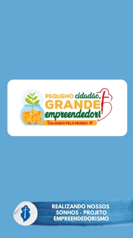 Realizando nossos sonhos - Projeto Empreendedorismo - S�o Paulo da Cruz Rede Passionista de Educa��o