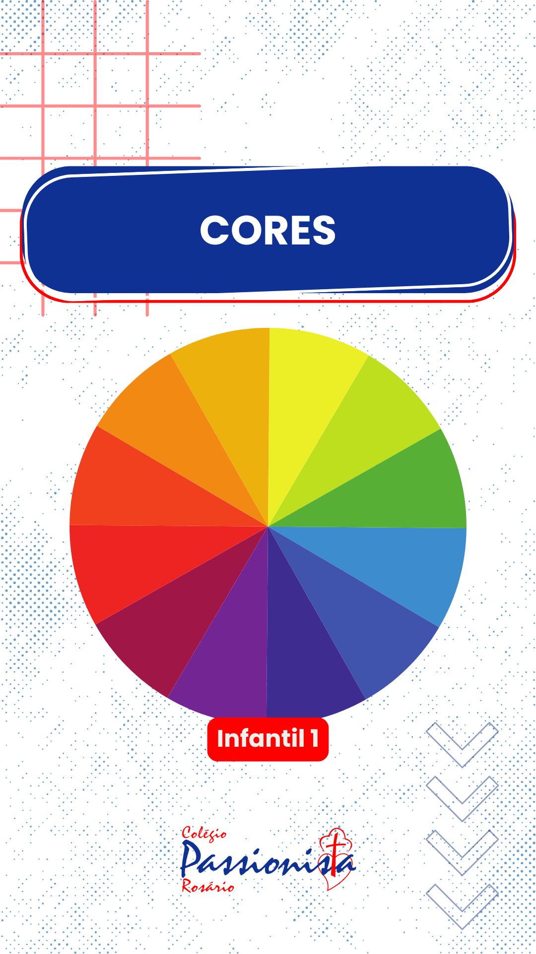 Cores - Infantil 1 - Ros�rio Rede Passionista de Educa��o