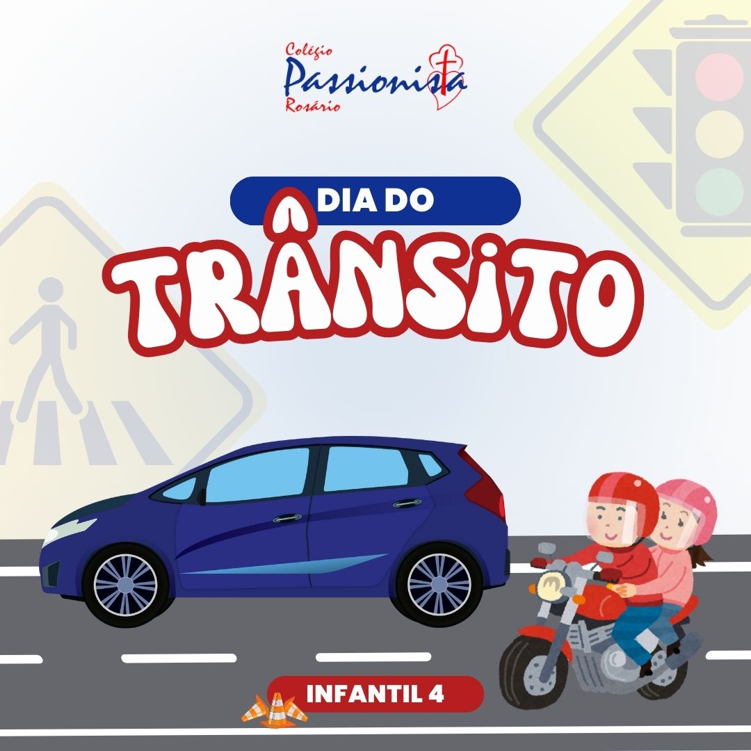 Dia do tr�nsito - Infantil - 4 - Ros�rio Rede Passionista de Educa��o