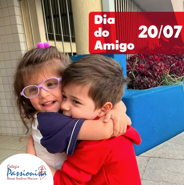 Dia da Amigo: Celebrando La�os Especiais no Col�gio Passionista! - Nossa Senhora Menina Rede Passionista de Educa��o