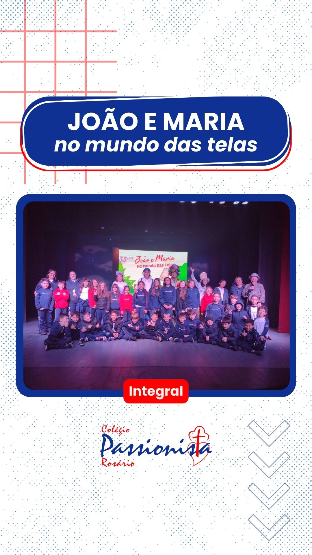 Dia de teatro - Integral 3, 4 e 5 - Ros�rio Rede Passionista de Educa��o