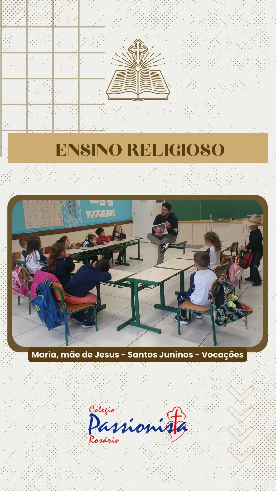 Maria, m�e de Jesus - Santos Juninos - Voca��es - Ros�rio Rede Passionista de Educa��o