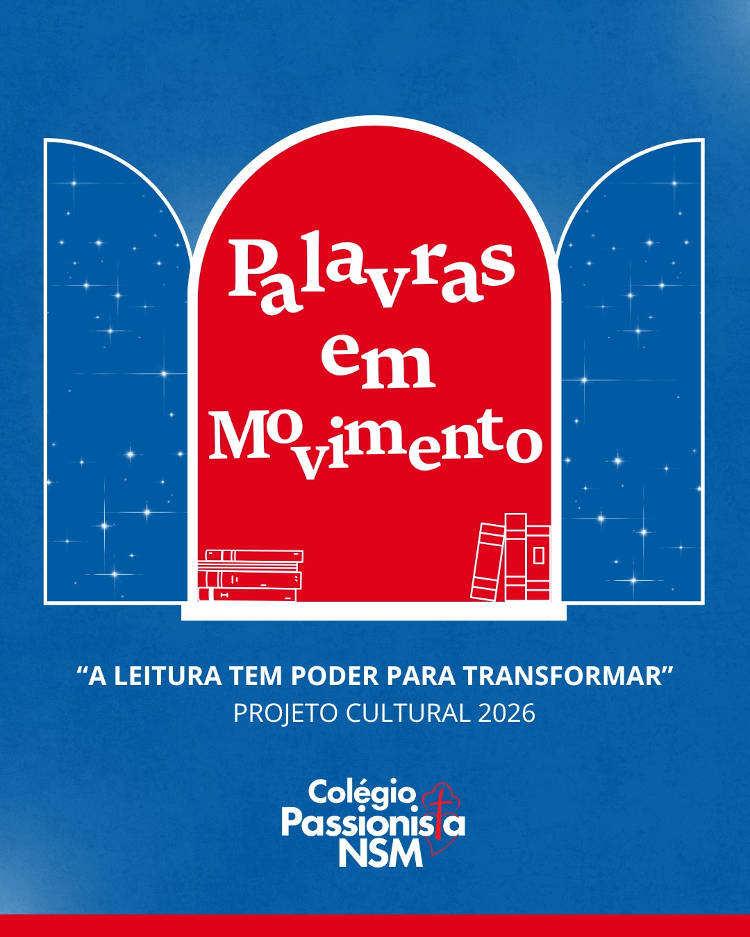 Projeto Cultural 2026 - Nossa Senhora Menina Rede Passionista de Educa��o