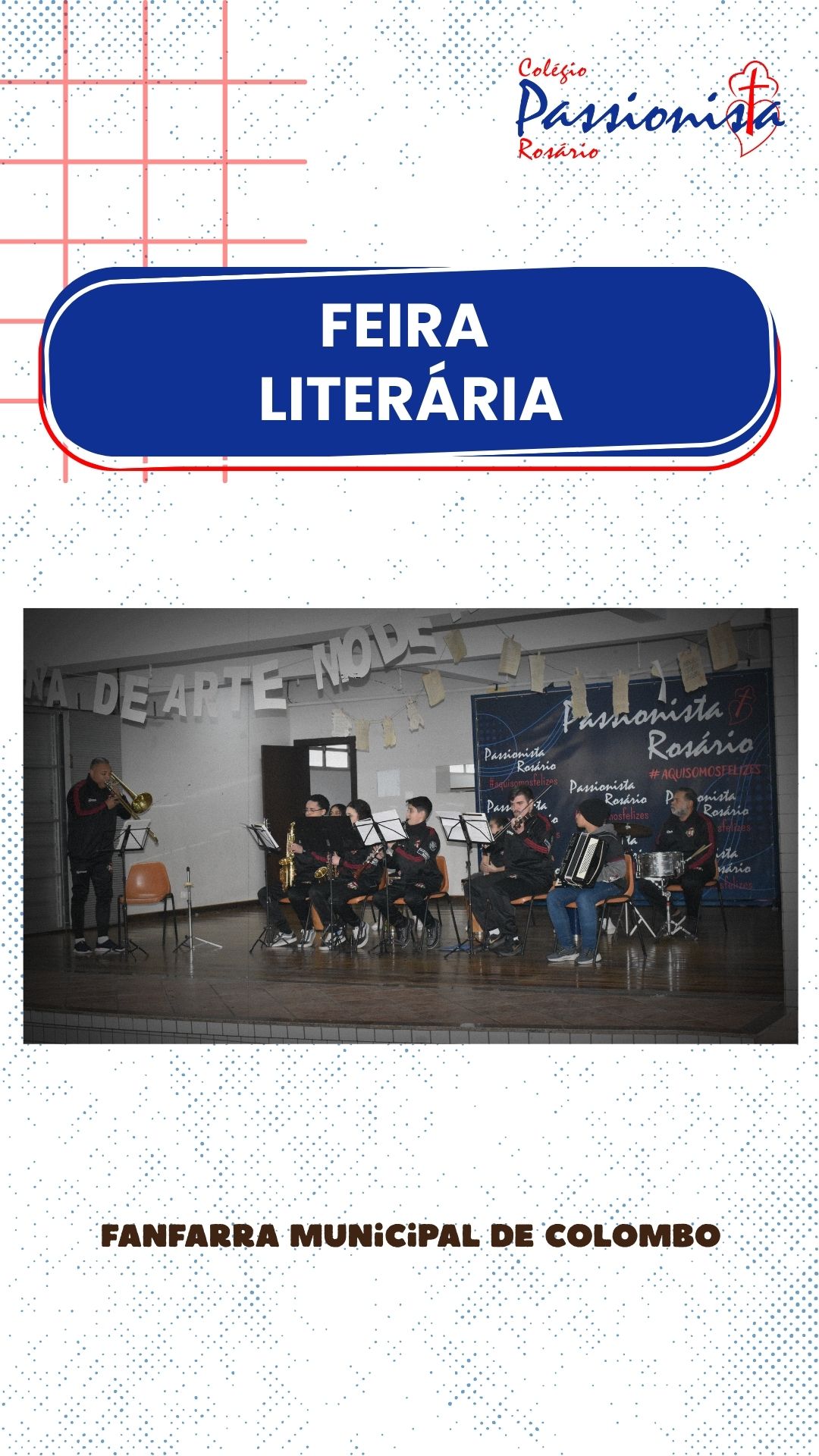 Fanfarra Municipal de Colombo - Feira Liter�ria - Ros�rio Rede Passionista de Educa��o