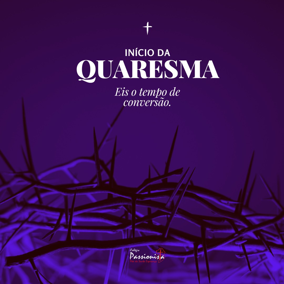 Iniciando � Quaresma - M�e da Santa Esperan�a Rede Passionista de Educa��o