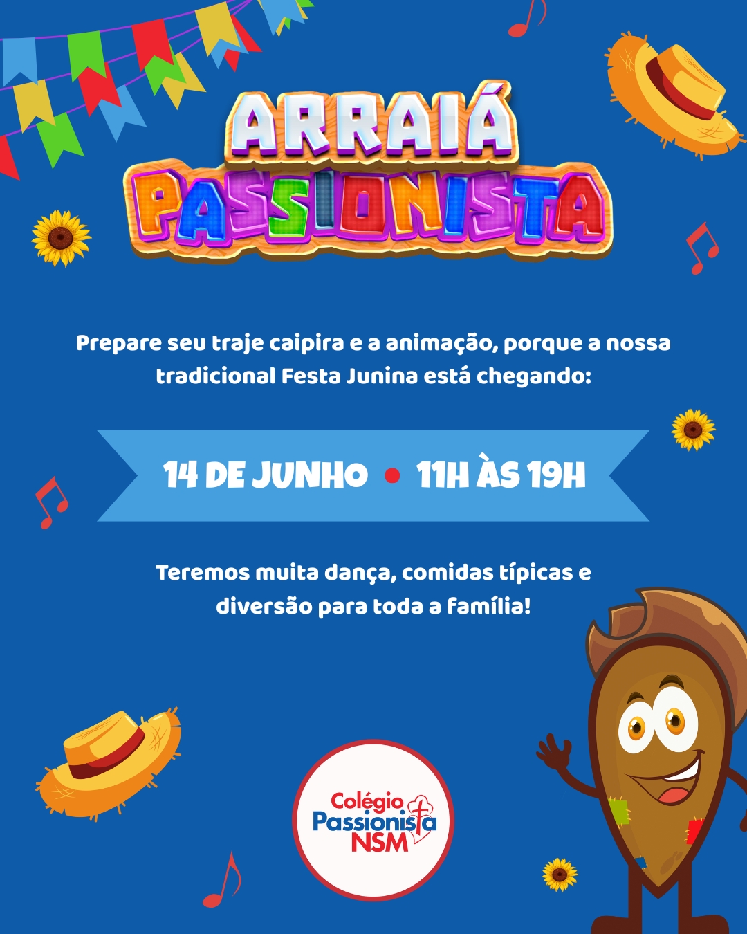 O Arrai� do Col�gio Passionista NSM j� t� batendo na porta! - Nossa Senhora Menina Rede Passionista de Educa��o