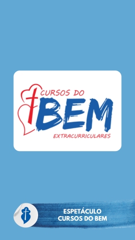 Espet�culo Cursos do BEM - S�o Paulo da Cruz Rede Passionista de Educa��o