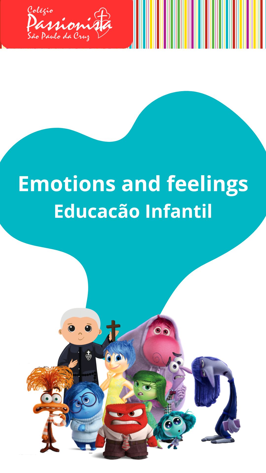 Emotions and feelings - Educa��o Infantil - S�o Paulo da Cruz Rede Passionista de Educa��o