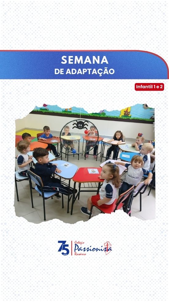 Semana de adapta��o - Infantil 1 e 2 - Ros�rio Rede Passionista de Educa��o