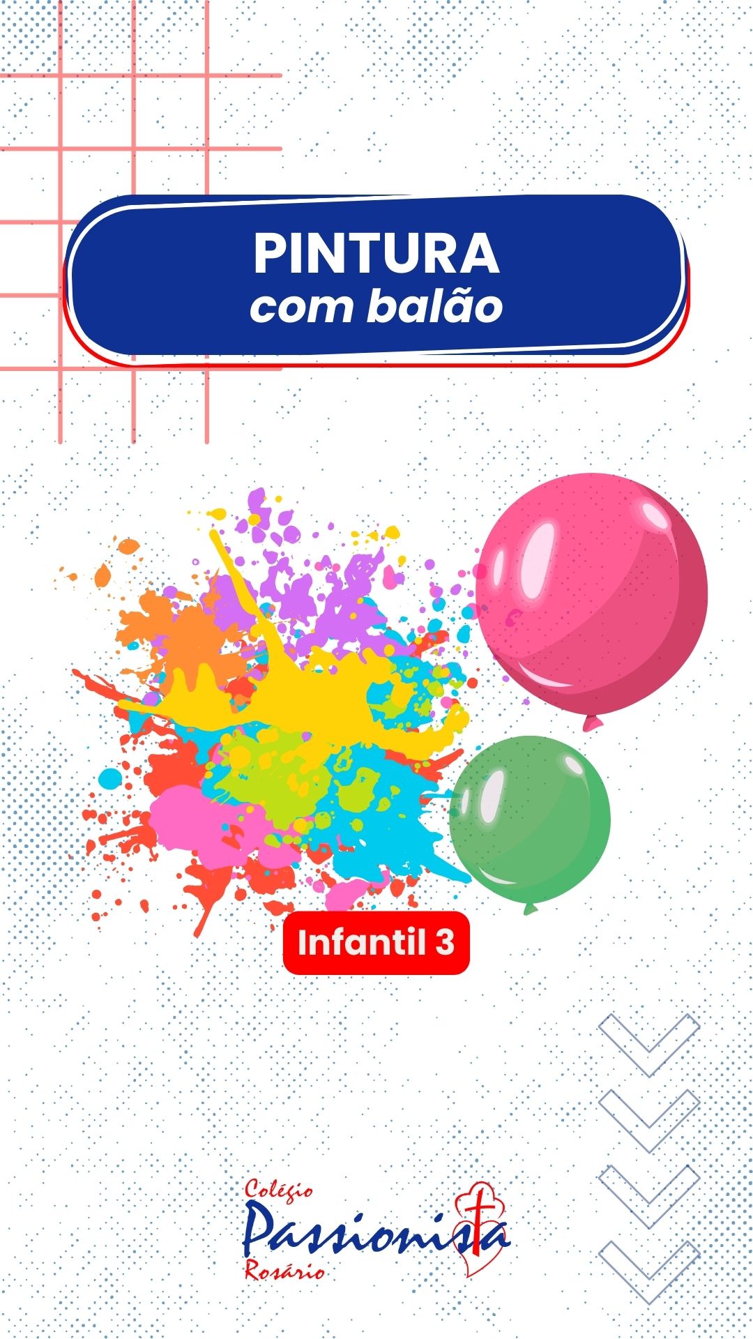 Pintura com bal�es - Infantil 3 - Ros�rio Rede Passionista de Educa��o