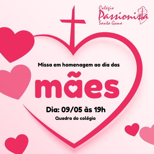 Missa em homenagem ao dia das M�es - Santa Gema Rede Passionista de Educa��o