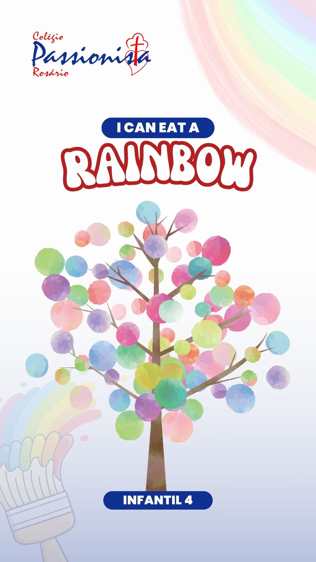 I can eat a rainbow - Inf. 4 - Ros�rio Rede Passionista de Educa��o