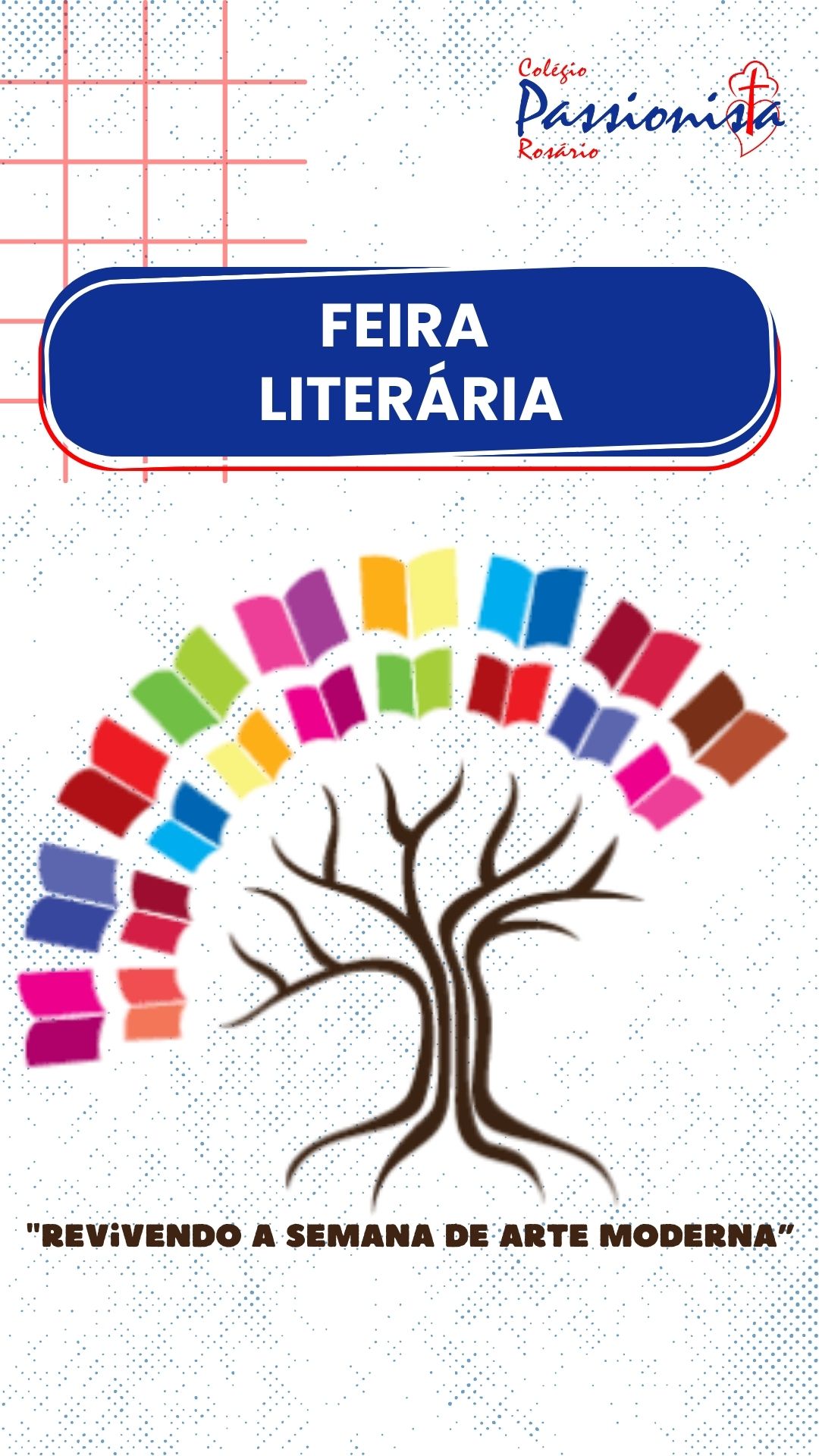 Feira Liter�ria 2025 - Semana da Arte Moderna - Ros�rio Rede Passionista de Educa��o