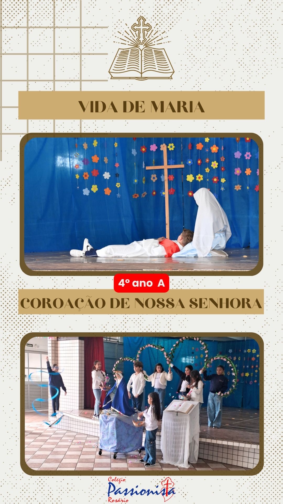 Vida de Maria e Coroa��o de Nossa Senhora - 4� ano A - Ros�rio Rede Passionista de Educa��o
