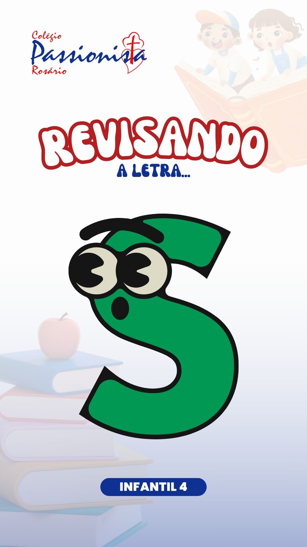 Revisando a letra S - Infantil 4 - Ros�rio Rede Passionista de Educa��o