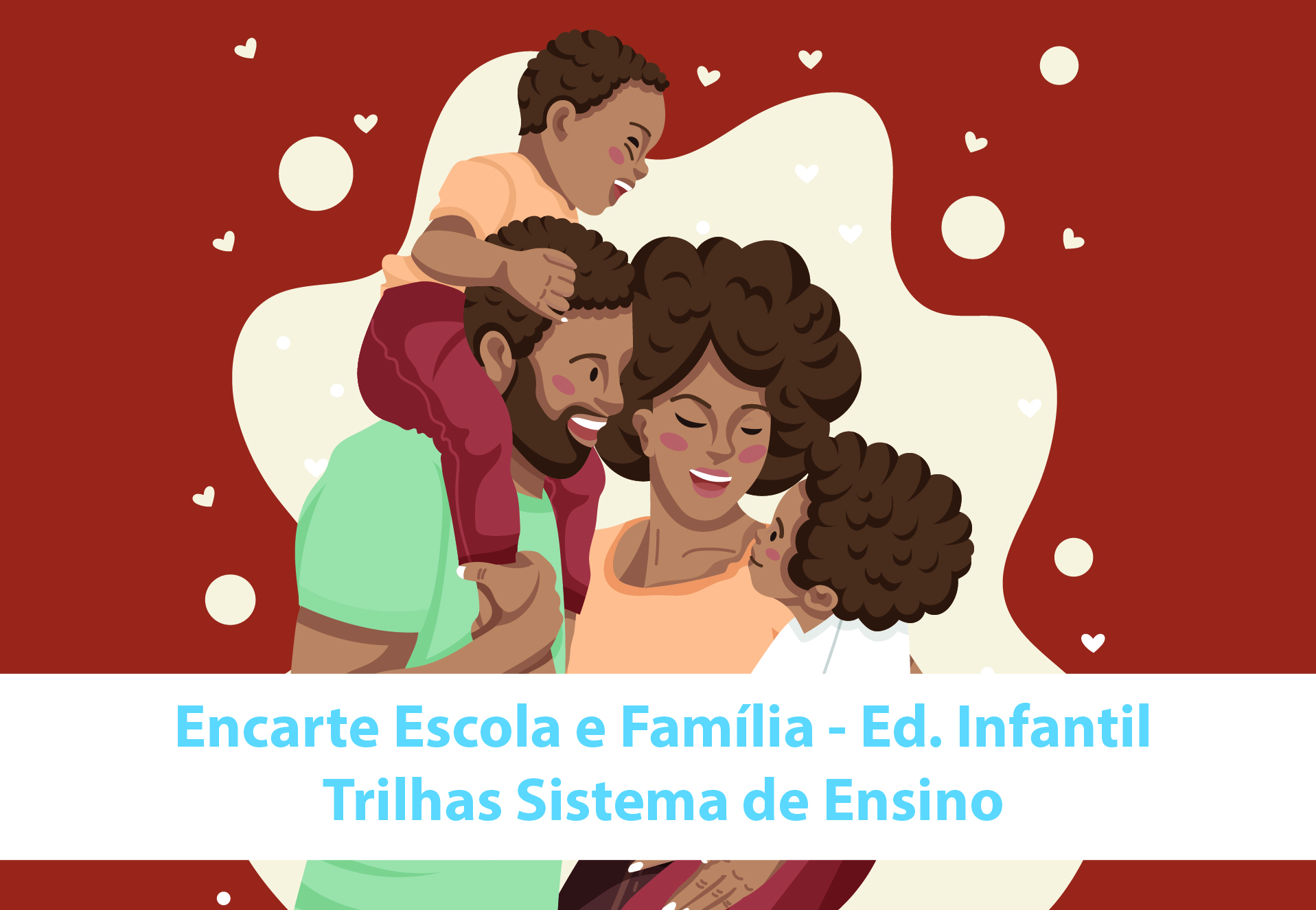 Mat�ria 12 - Escola e a fam�lia | Educa��o Infantil - S�o Paulo da Cruz Rede Passionista de Educa��o