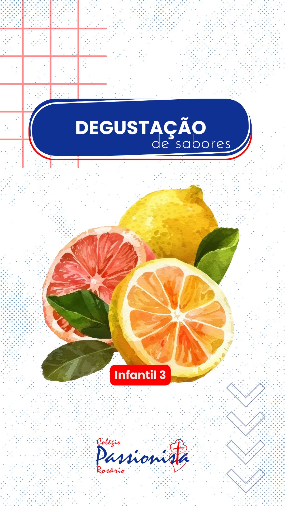 Degusta��o de Sabores: Uma Aventura Sensorial - Infantil 3 - Ros�rio Rede Passionista de Educa��o