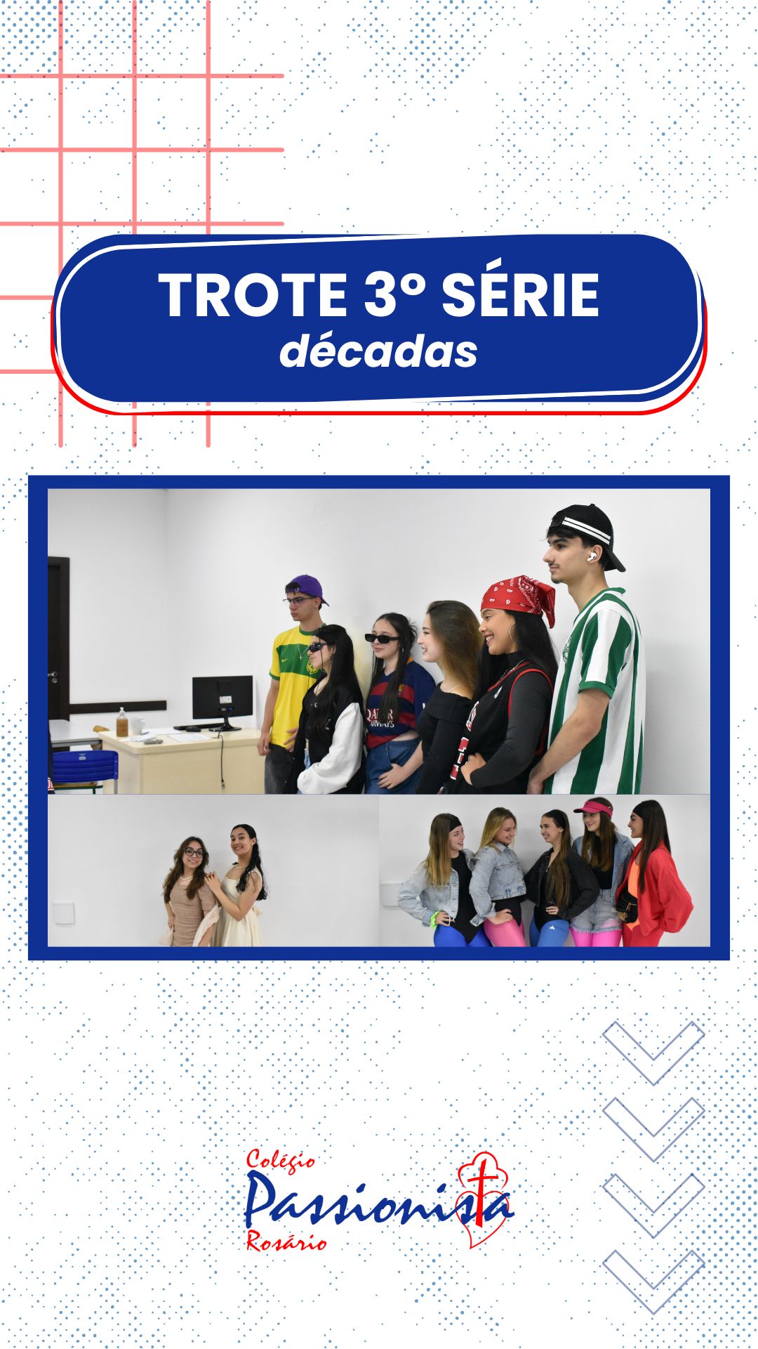 Dia de trote - 3� s�rie EM - D�cadas - Ros�rio Rede Passionista de Educa��o