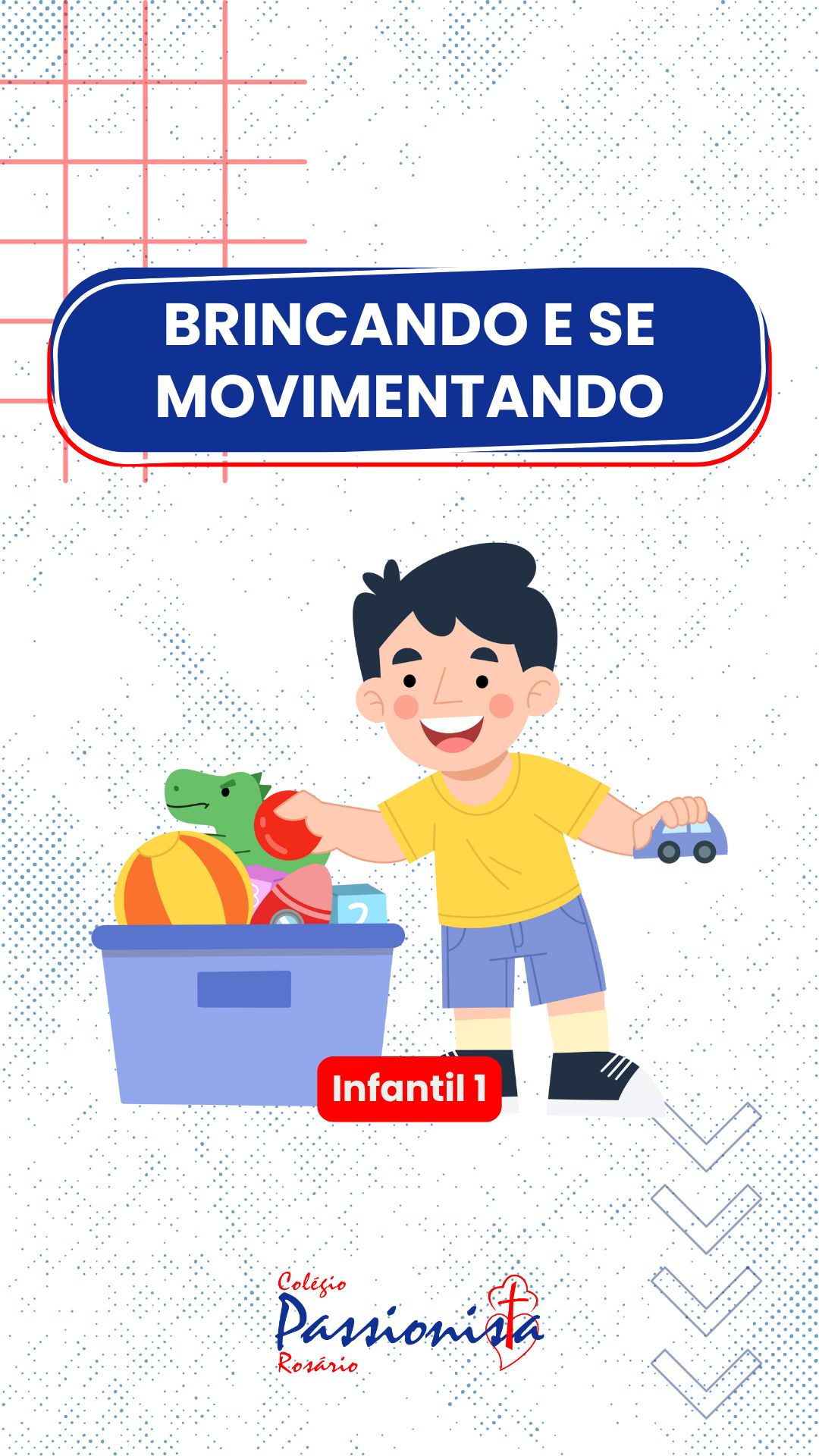 Brincando e se movimentando - Infantil 1 - Ros�rio Rede Passionista de Educa��o