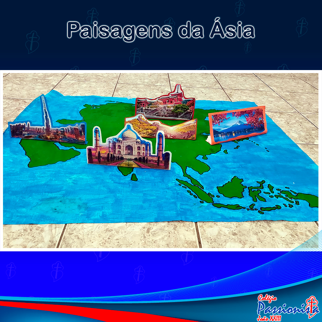 Paisagens da �sia - 9� Ano - Jo�o XXIII Rede Passionista de Educa��o