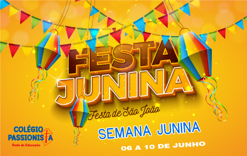 Semana Junina - M�e da Santa Esperan�a Rede Passionista de Educa��o