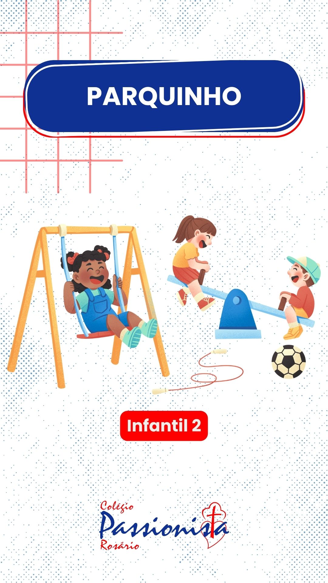 Divers�o e Aprendizado no Parquinho - Infantil 2 - Ros�rio Rede Passionista de Educa��o
