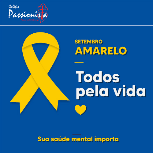 Setembro Amarelo - M�e da Santa Esperan�a Rede Passionista de Educa��o