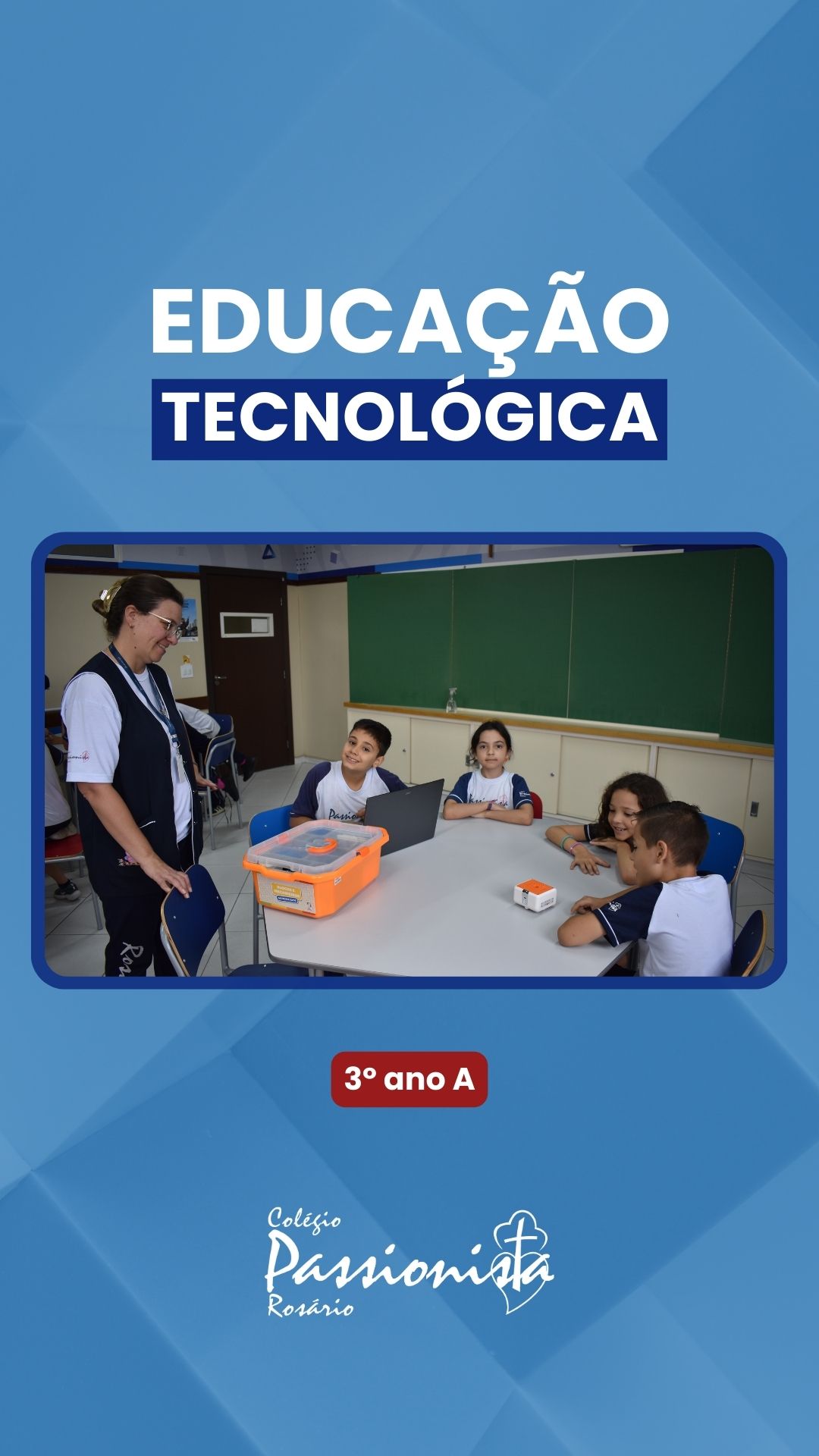 Educa��o Tecnol�gica - 3� ano A - Ros�rio Rede Passionista de Educa��o