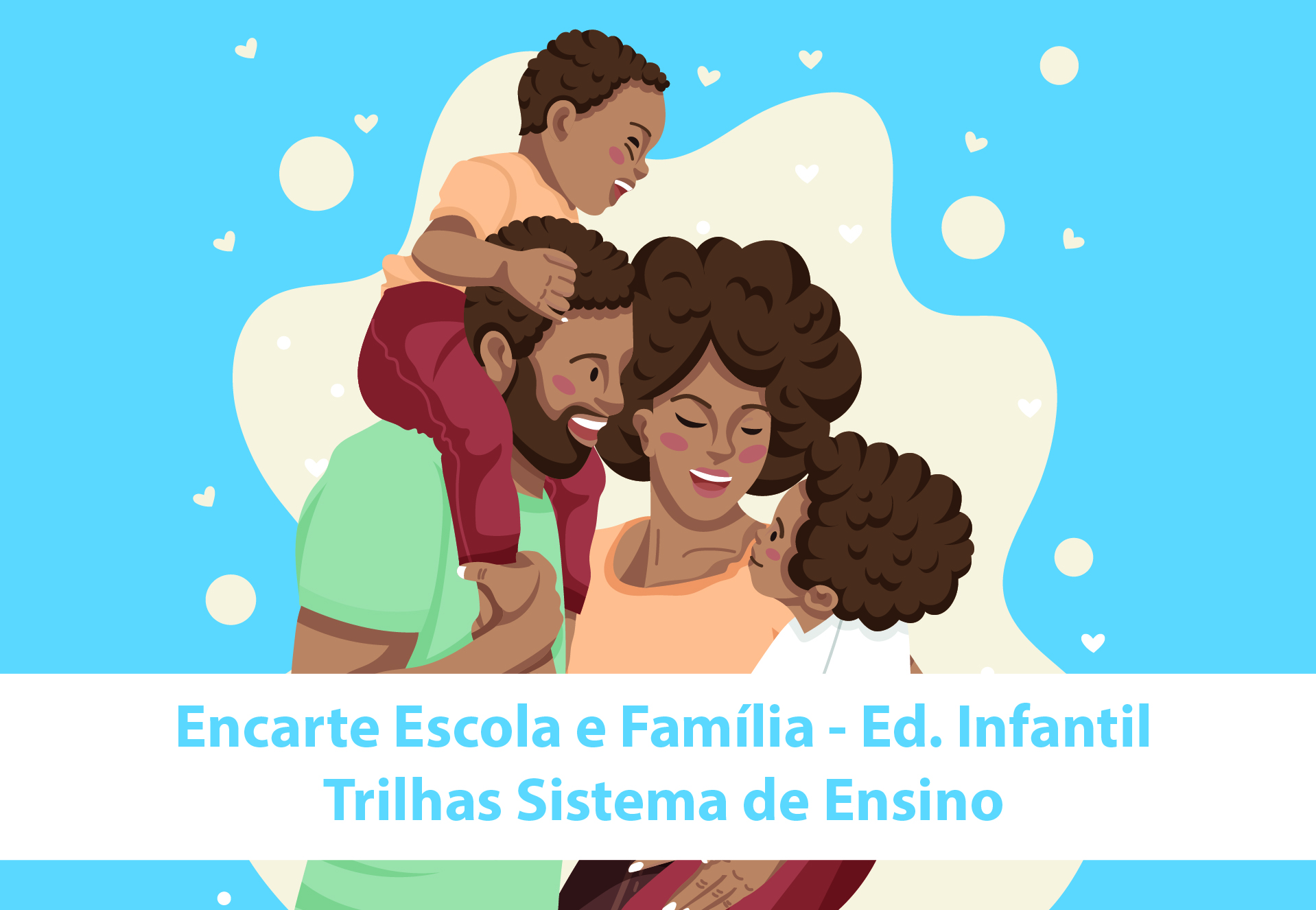 Mat�ria 13 - Escola e a fam�lia | Educa��o Infantil - S�o Paulo da Cruz Rede Passionista de Educa��o