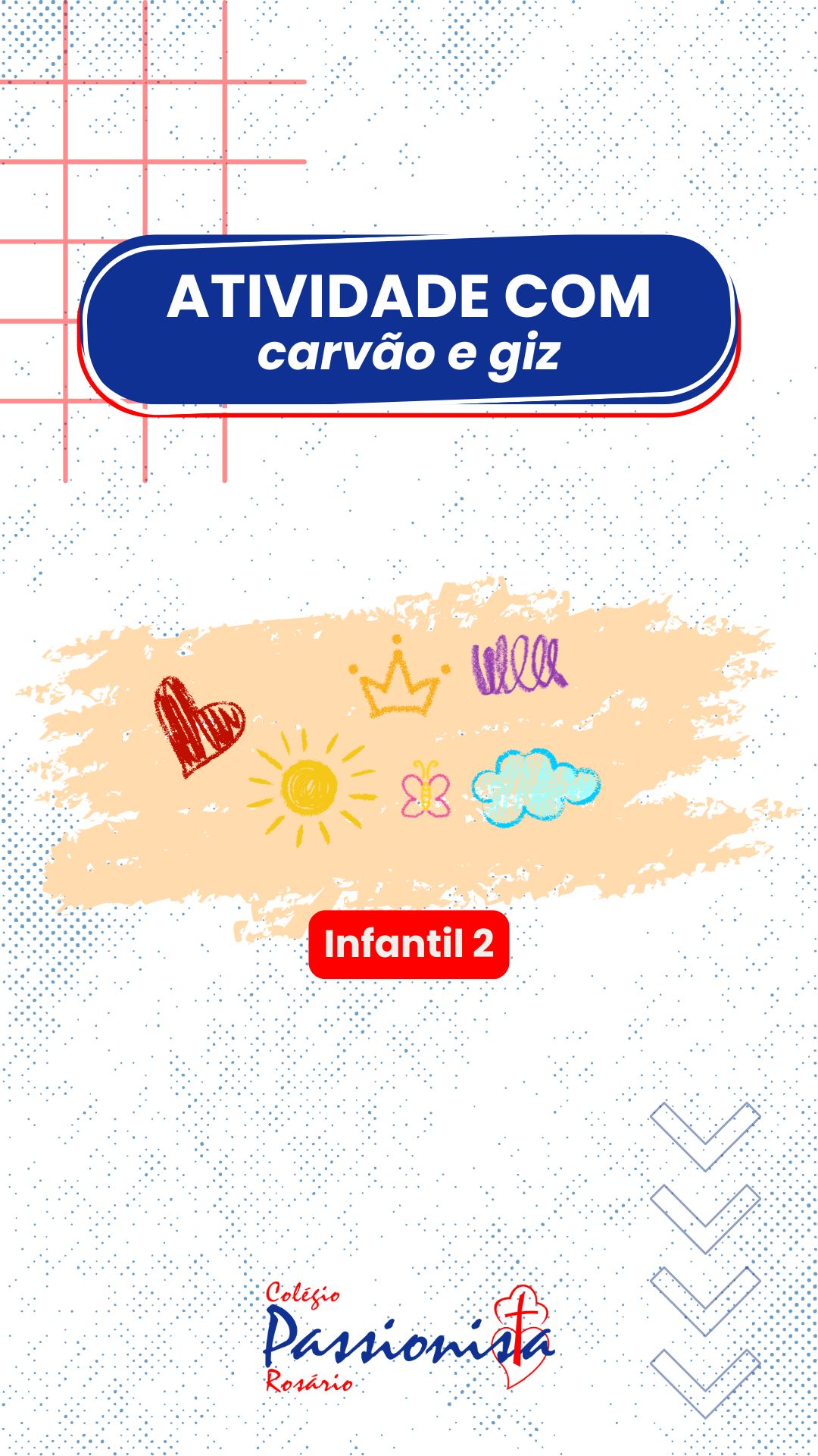 Explorando novos riscantes - Infantil 2 - Ros�rio Rede Passionista de Educa��o