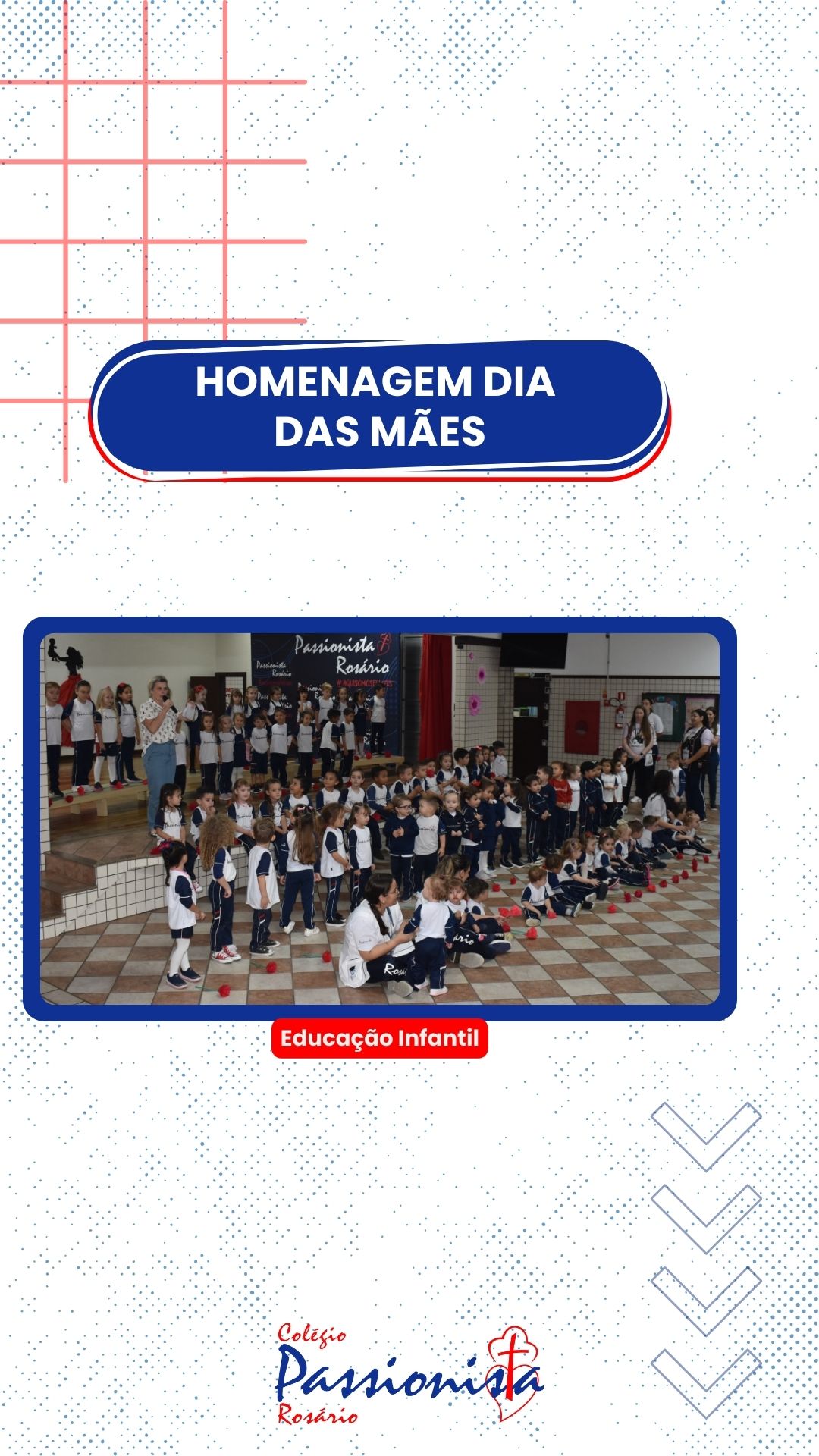 Dia das M�es - Educa��o Infantil - Ros�rio Rede Passionista de Educa��o
