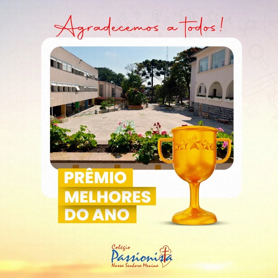 Pr�mio Melhores do Ano! - Nossa Senhora Menina Rede Passionista de Educa��o