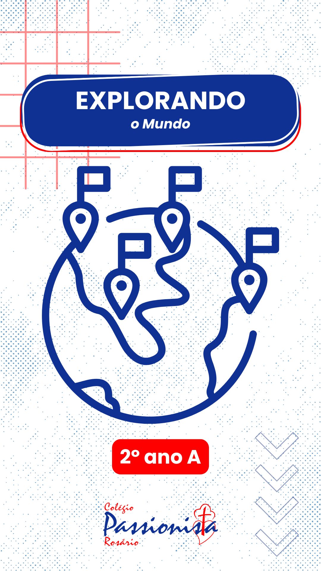 Explorando o Mundo com o 2� Ano - Ros�rio Rede Passionista de Educa��o