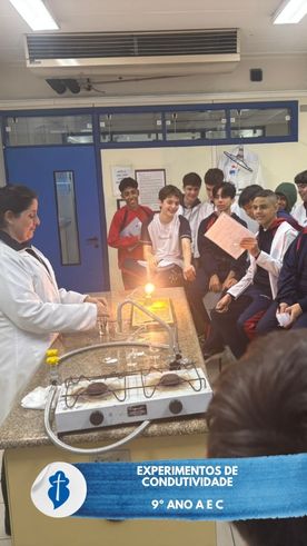 Experimentos de Condutividade - 9� Ano A e C - S�o Paulo da Cruz Rede Passionista de Educa��o
