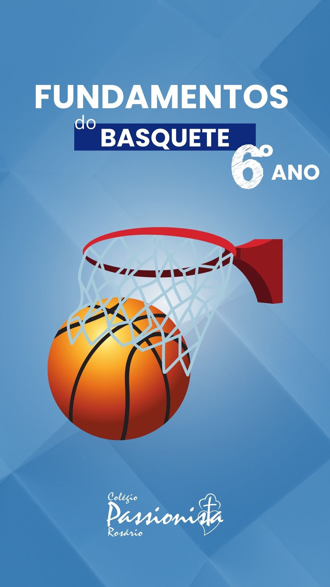 Inicia��o no Basquete - 6� ano - Ros�rio Rede Passionista de Educa��o