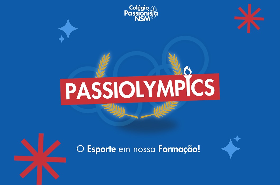 Passiolympics - Nossa Senhora Menina Rede Passionista de Educa��o