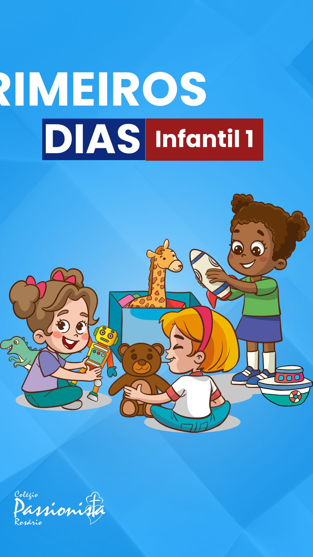 Primeiros dias - Infantil 1 - Ros�rio Rede Passionista de Educa��o