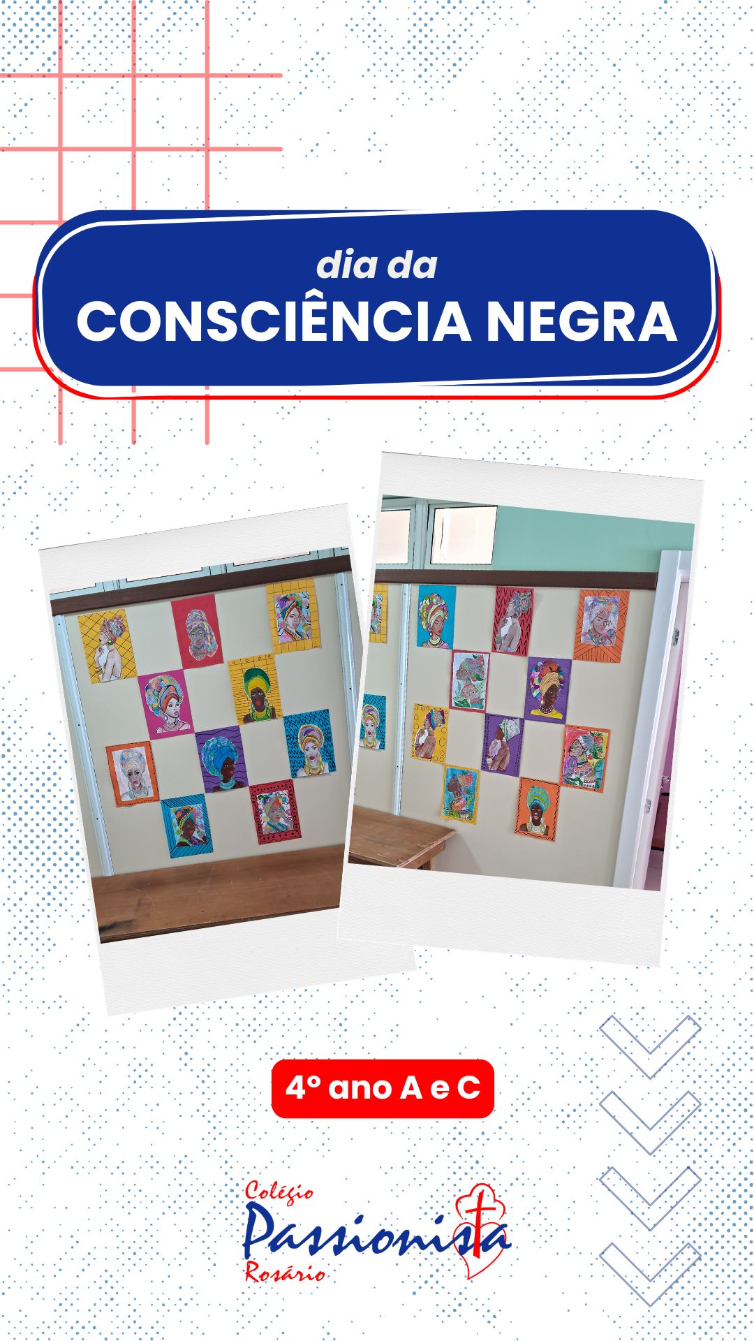 Dia da Consci�ncia Negra - 4� ano A e C - Ros�rio Rede Passionista de Educa��o